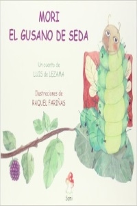 Mori, el gusano de seda